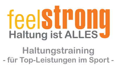 feel strong - Haltung ist Alles